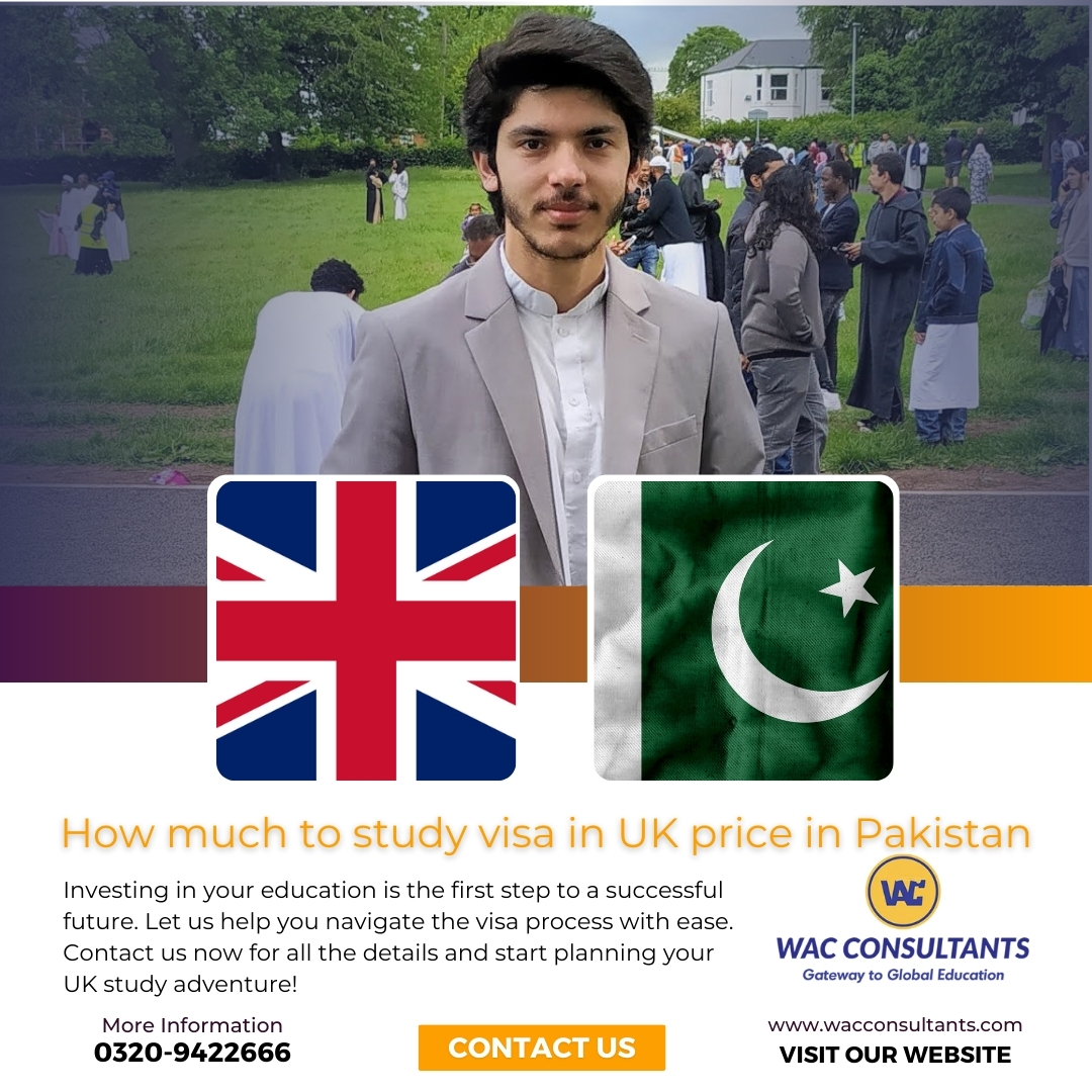 How much to study visa in UK price in pakistan