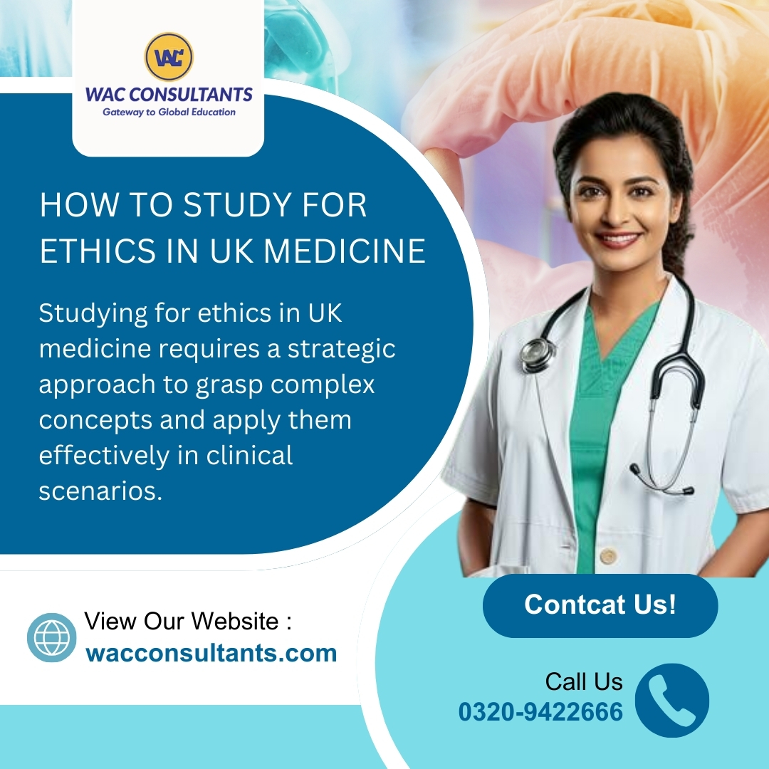 How to Study for Ethics in UK Medicine