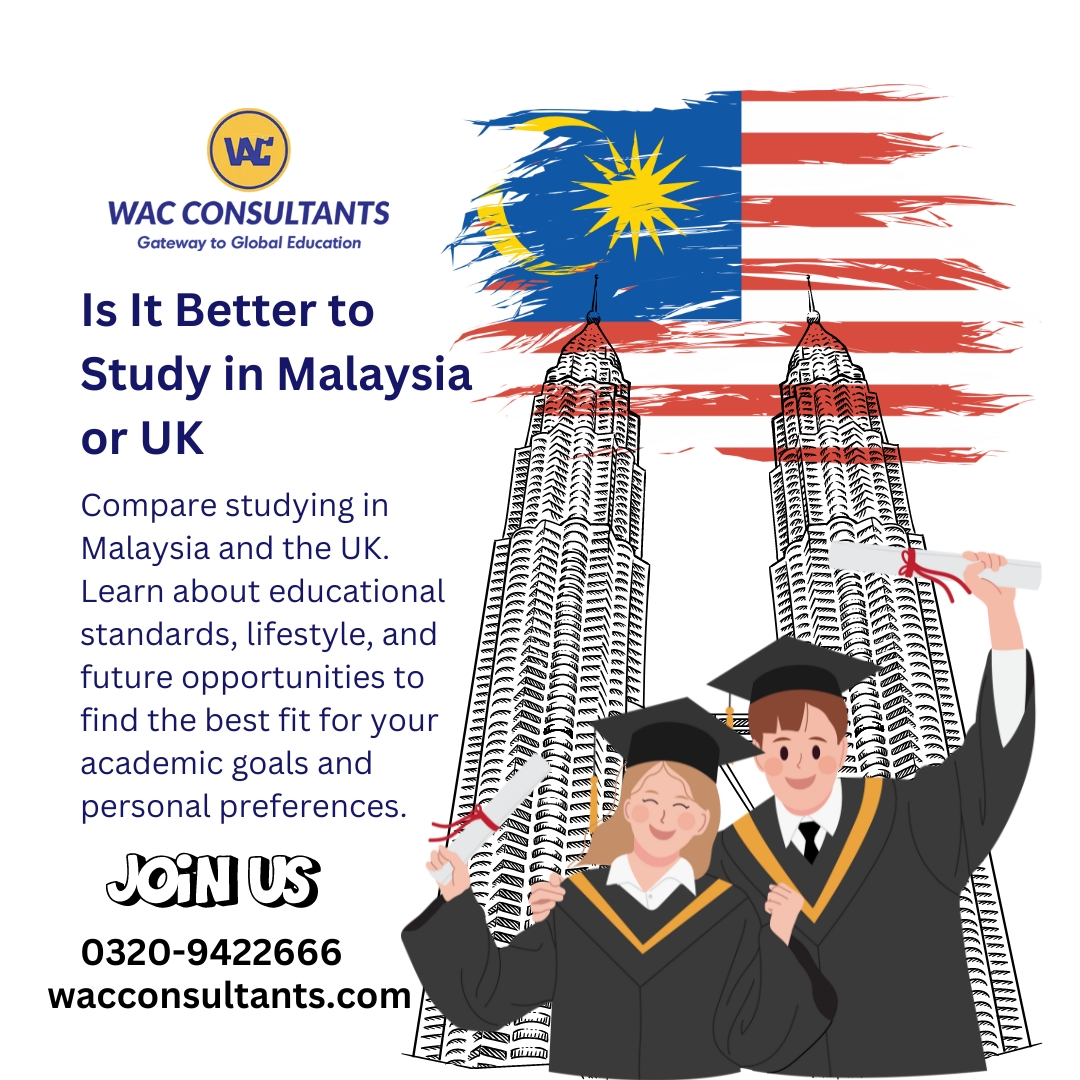 Is It Better to Study in Malaysia or UK