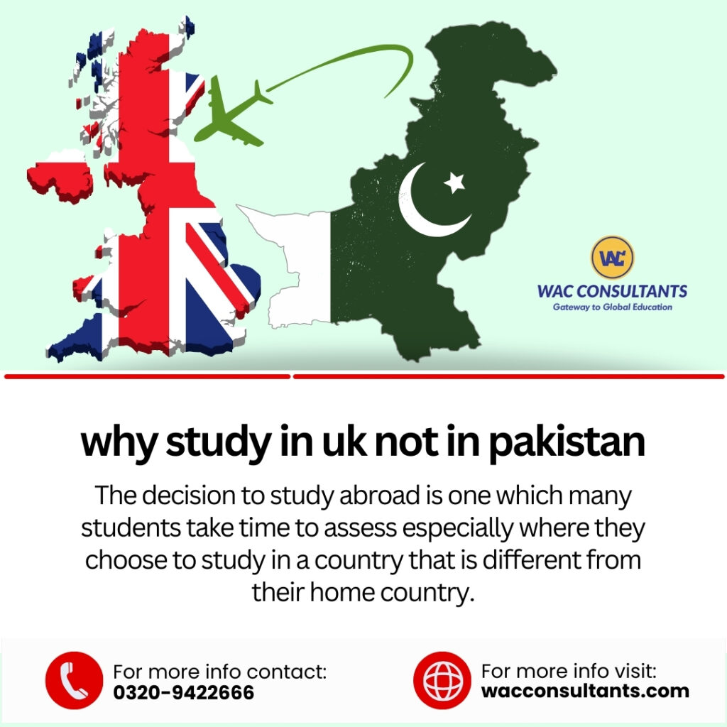 Why Study in UK not in Pakistan