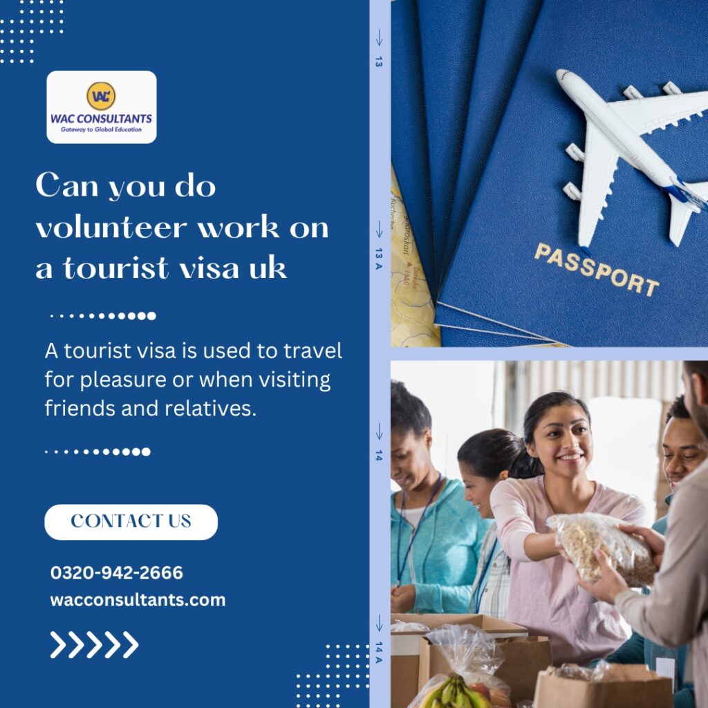 Can you do volunteer work on a tourist visa uk