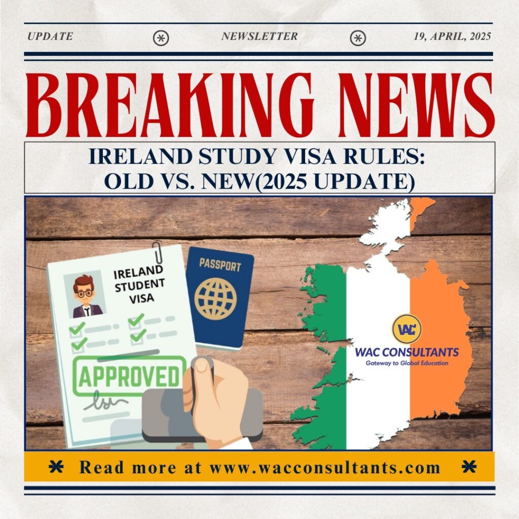 Ireland Study Visa Rules: Old vs. New(2025 Update)