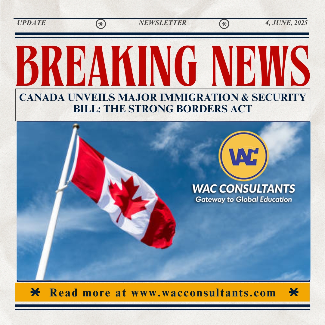 Canada Unveils Major Immigration & Security Bill: The Strong Borders Act