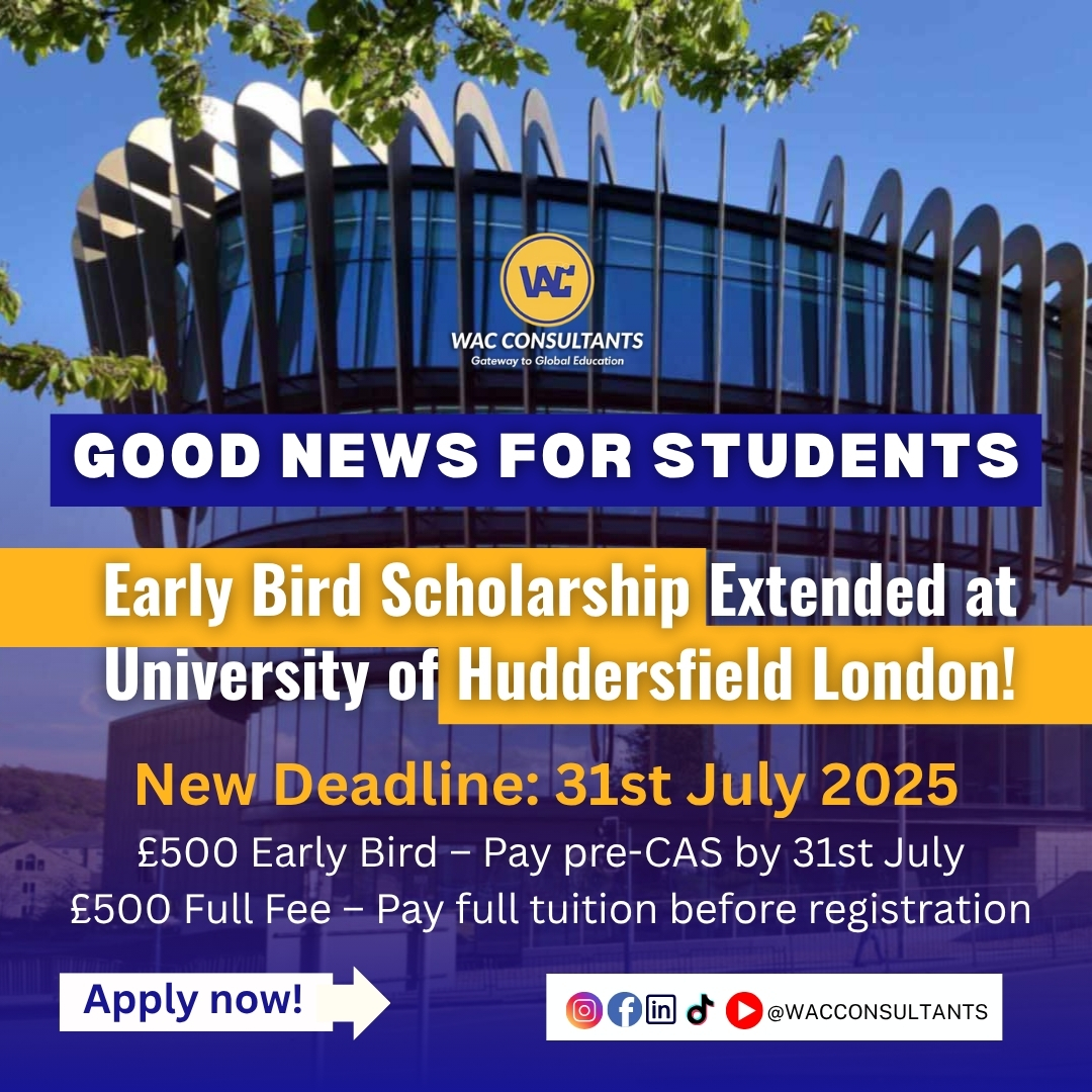 Good News for Students – Early Bird Scholarship Extended at University of Huddersfield London!