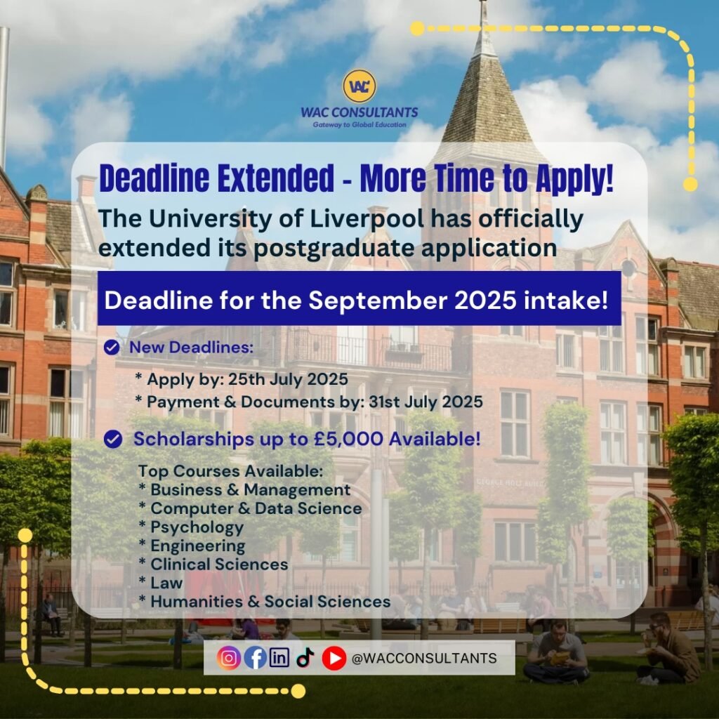 Deadline Extended – More Time to Apply for University of Liverpool!
