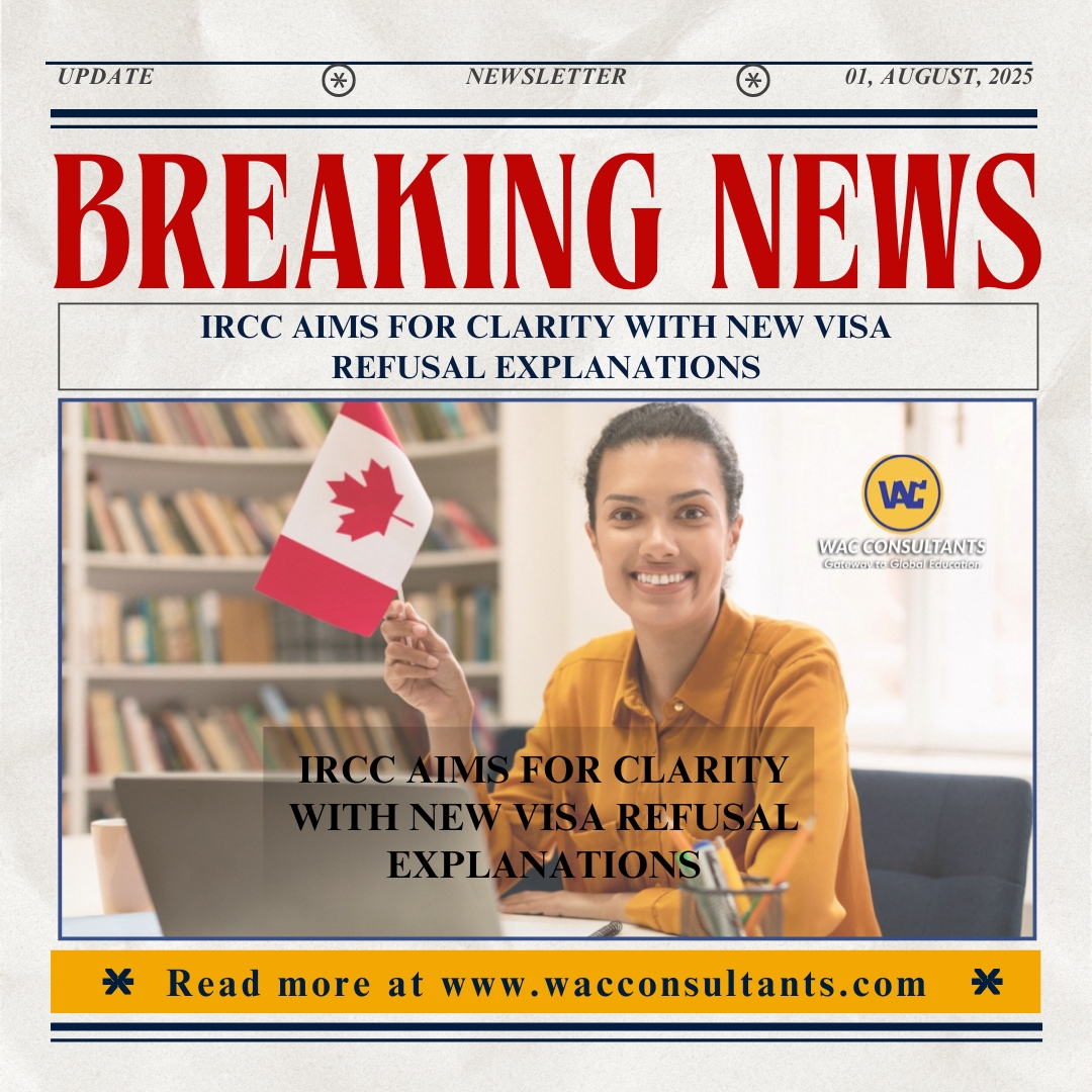IRCC Aims for Clarity with New Visa Refusal Explanations