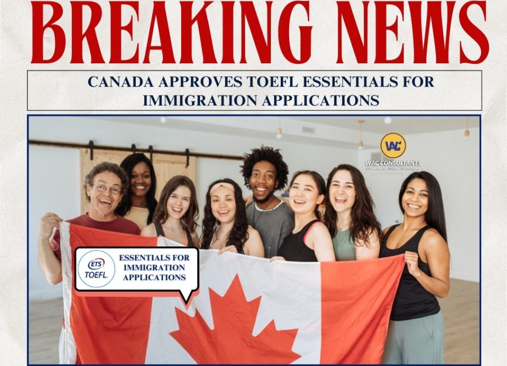 Canada Approves TOEFL Essentials for Immigration Applications