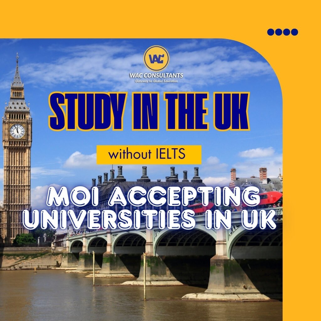 Study in the UK Without IELTS – MOI Accepting Universities