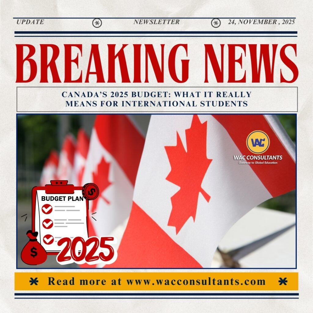 Canada’s 2025 Budget: What It Really Means for International Students